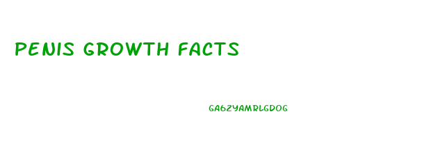 Penis Growth Facts