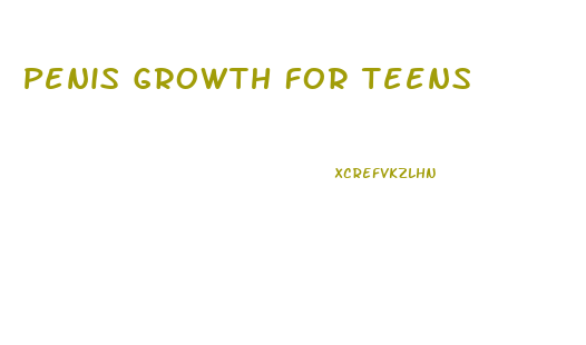 Penis Growth For Teens