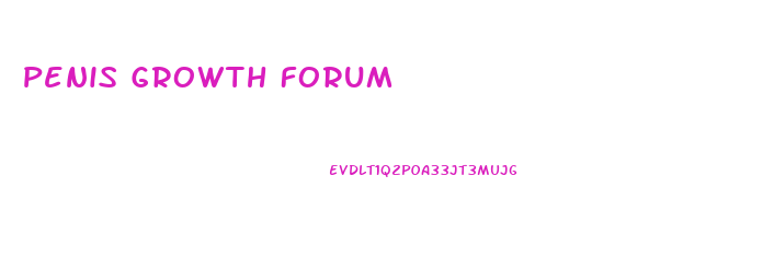 Penis Growth Forum