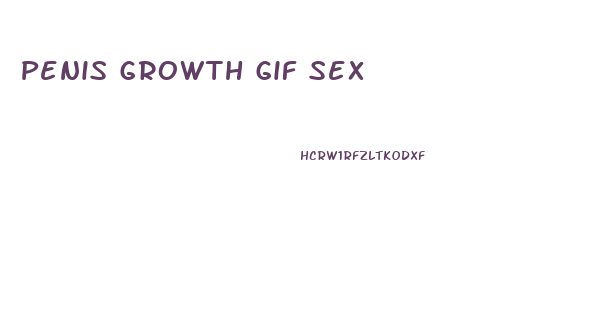 Penis Growth Gif Sex