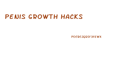 Penis Growth Hacks