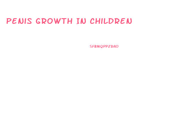 Penis Growth In Children