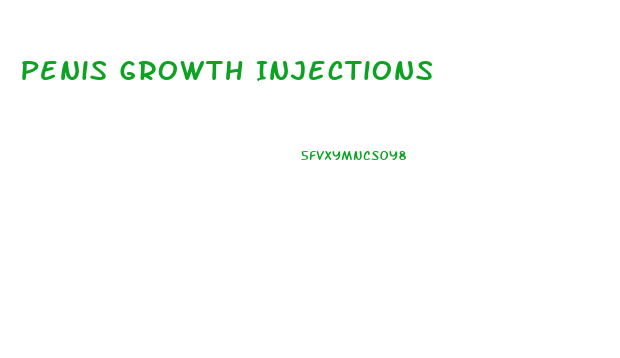Penis Growth Injections
