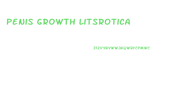 Penis Growth Litsrotica