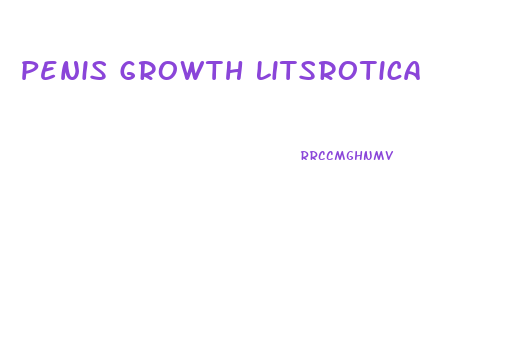 Penis Growth Litsrotica