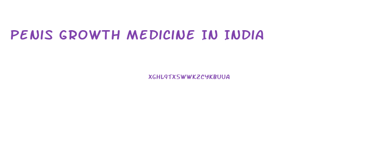 Penis Growth Medicine In India