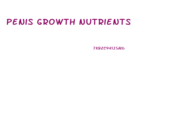 Penis Growth Nutrients