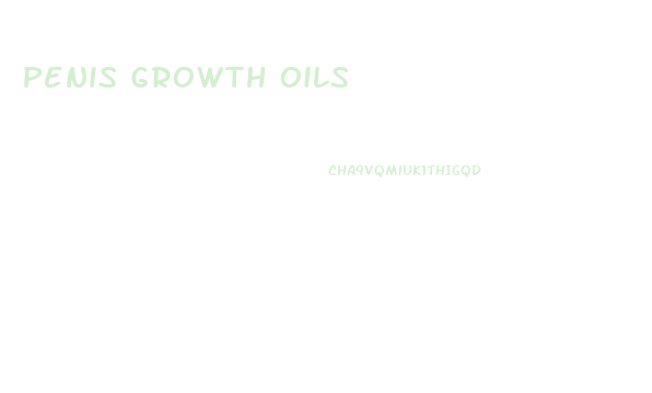 Penis Growth Oils