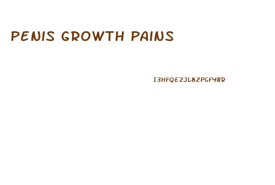 Penis Growth Pains
