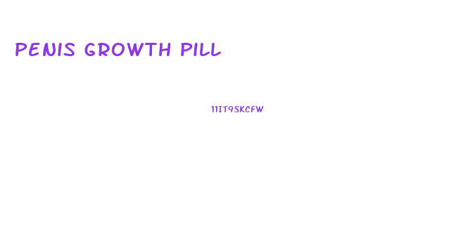 Penis Growth Pill