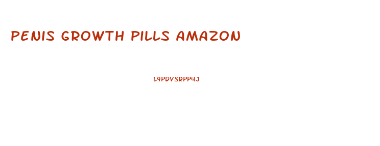 Penis Growth Pills Amazon