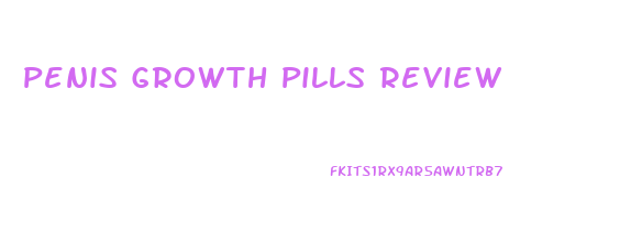 Penis Growth Pills Review