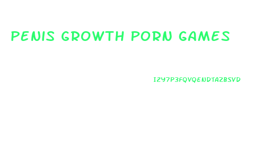 Penis Growth Porn Games