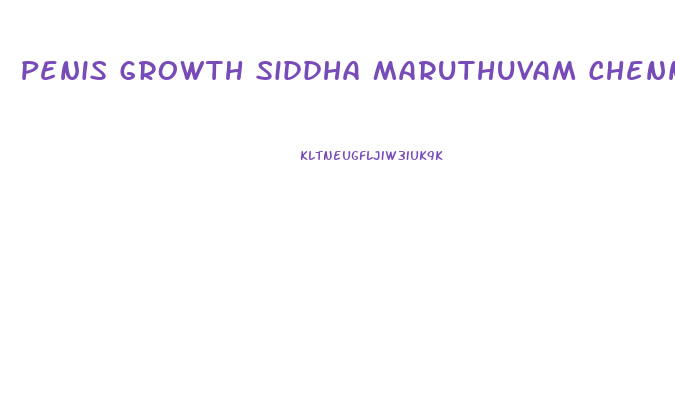 Penis Growth Siddha Maruthuvam Chennai