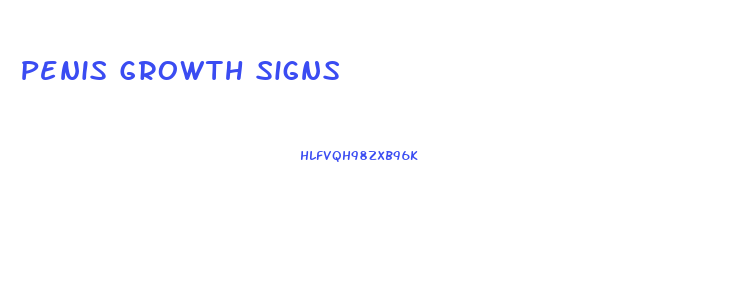 Penis Growth Signs