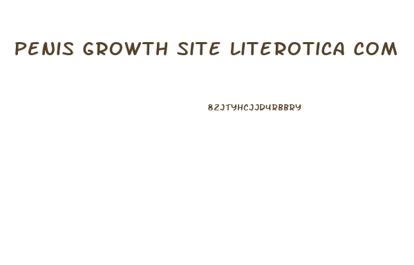 Penis Growth Site Literotica Com