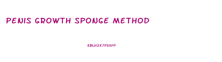 Penis Growth Sponge Method