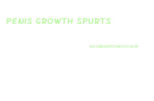 Penis Growth Spurts