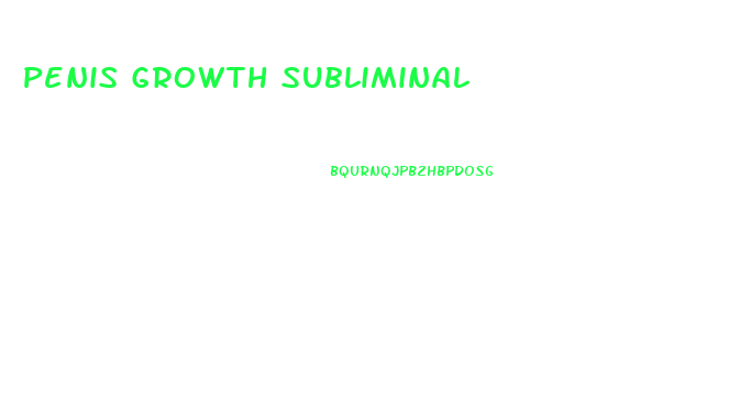 Penis Growth Subliminal