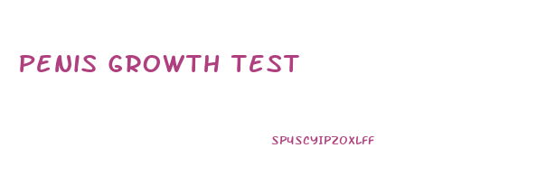 Penis Growth Test