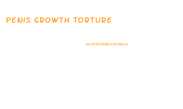 Penis Growth Torture