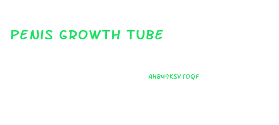 Penis Growth Tube