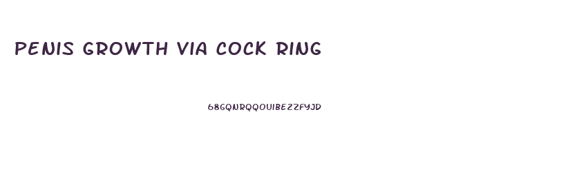 Penis Growth Via Cock Ring