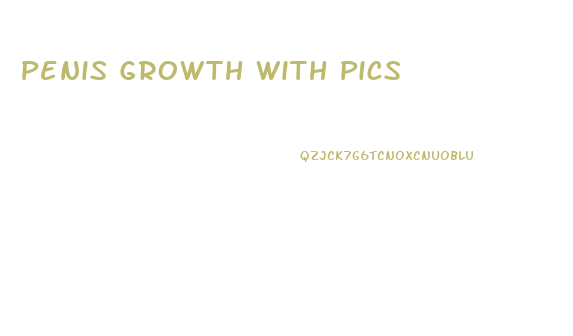 Penis Growth With Pics