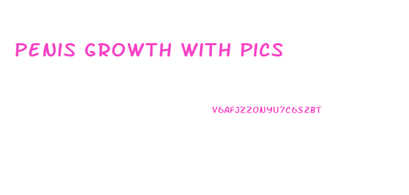 Penis Growth With Pics