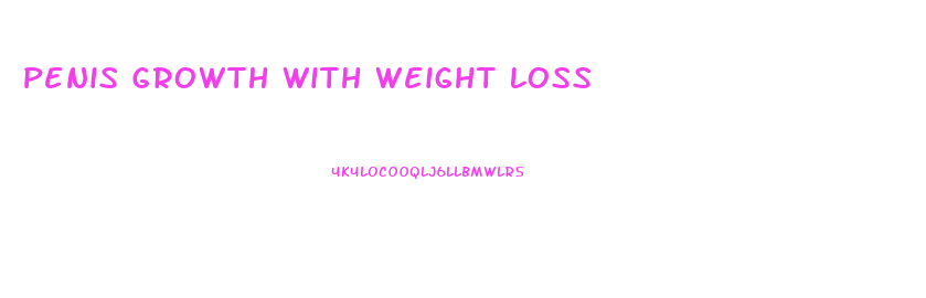 Penis Growth With Weight Loss