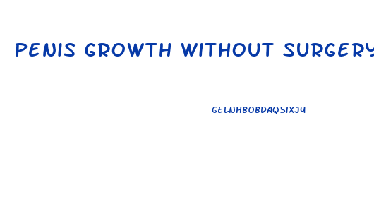 Penis Growth Without Surgery