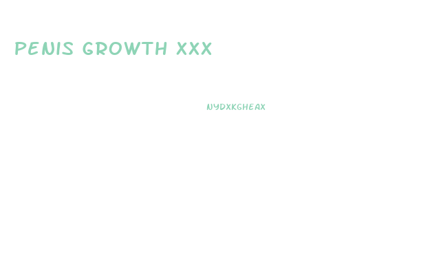 Penis Growth Xxx