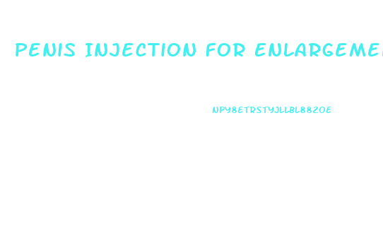 Penis Injection For Enlargement