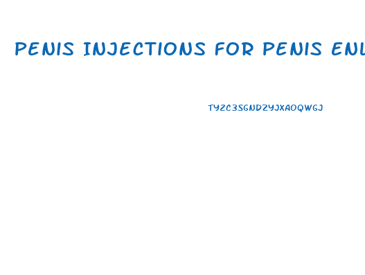 Penis Injections For Penis Enlargement