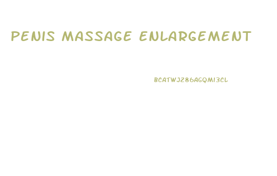Penis Massage Enlargement