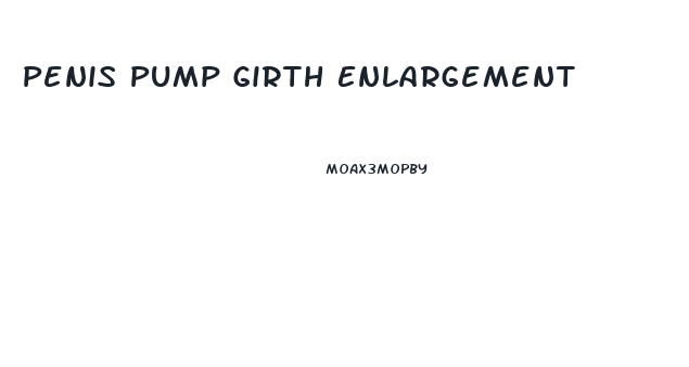 Penis Pump Girth Enlargement