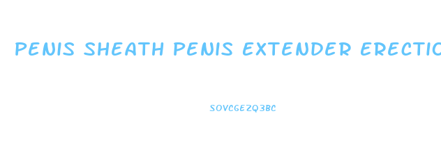 Penis Sheath Penis Extender Erection Enlarger Enhancer Sleeve Girth Extender