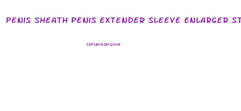 Penis Sheath Penis Extender Sleeve Enlarger Stretch Enhancer