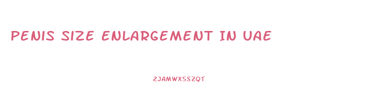 Penis Size Enlargement In Uae