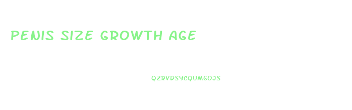 Penis Size Growth Age