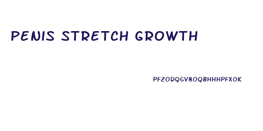 Penis Stretch Growth