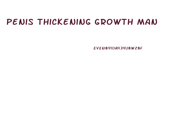 Penis Thickening Growth Man