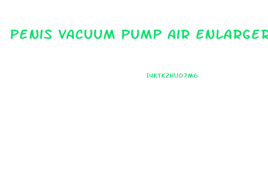 Penis Vacuum Pump Air Enlarger Extender