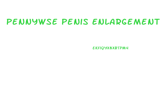 Pennywse Penis Enlargement Pills