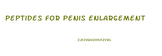 Peptides For Penis Enlargement