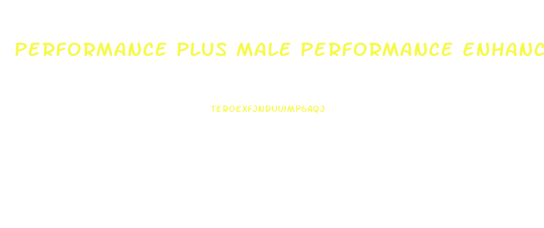 Performance Plus Male Performance Enhancer