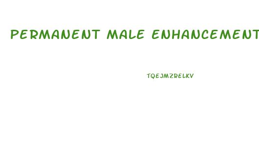 Permanent Male Enhancement Surgery Before And After