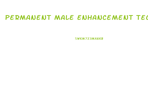 Permanent Male Enhancement Techniques