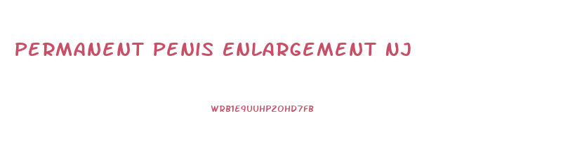 Permanent Penis Enlargement Nj