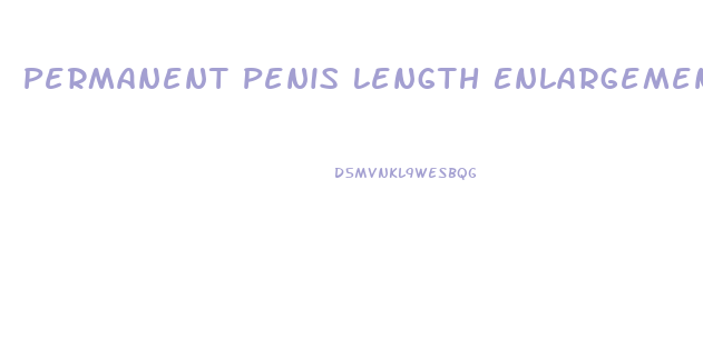 Permanent Penis Length Enlargement